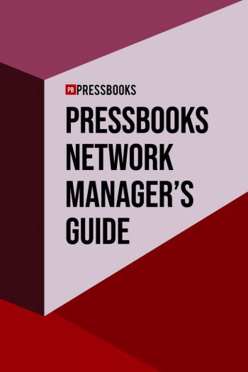 Cover image for Pressbooks Network Manager's Guide